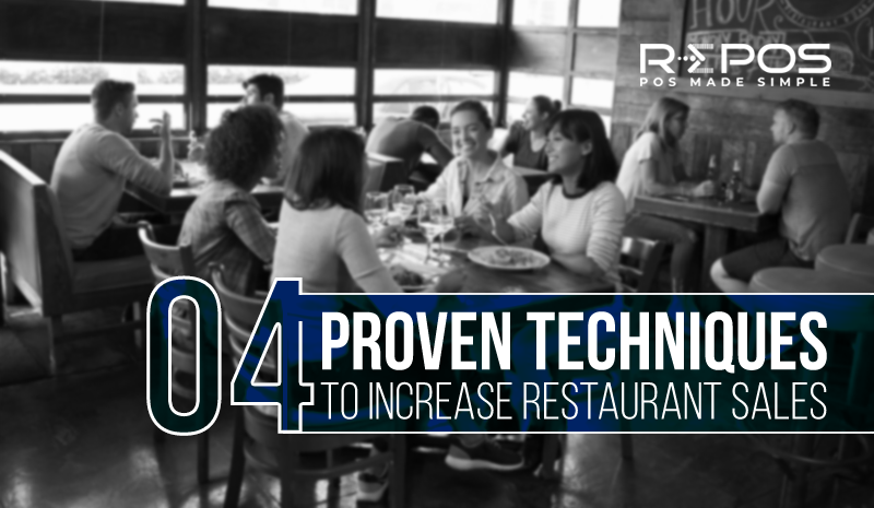 4 Proven Techniques to Increase Restaurant Sales